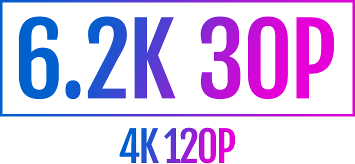 6.2K 30P 4K 120P